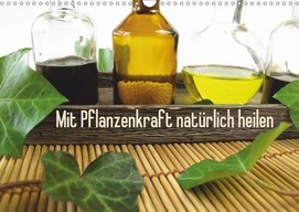 Heike Rau: Mit Pflanzenkraft natürlich heilen - Ein Posterbuch mit Fotos zur Naturheilkunde