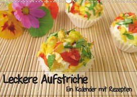 Heike Rau: Leckere Aufstriche - Ein Kalender mit Rezepten